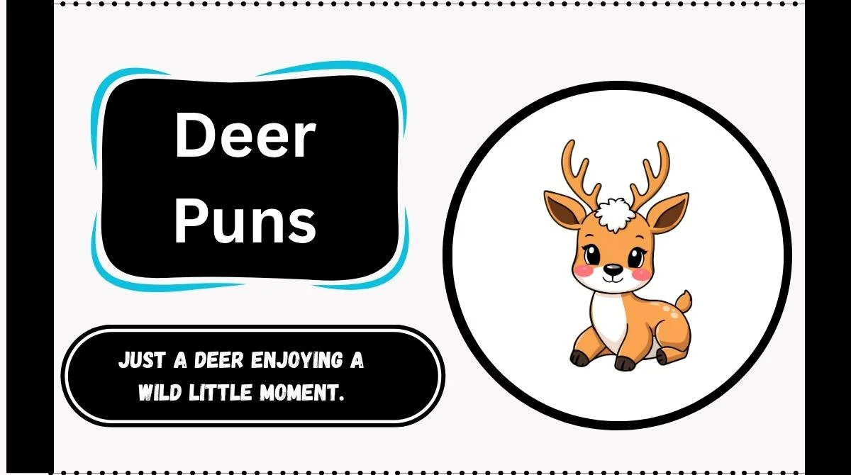 Deer Puns