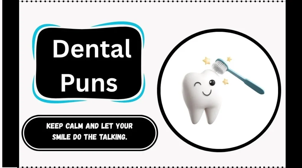 Dental Puns
