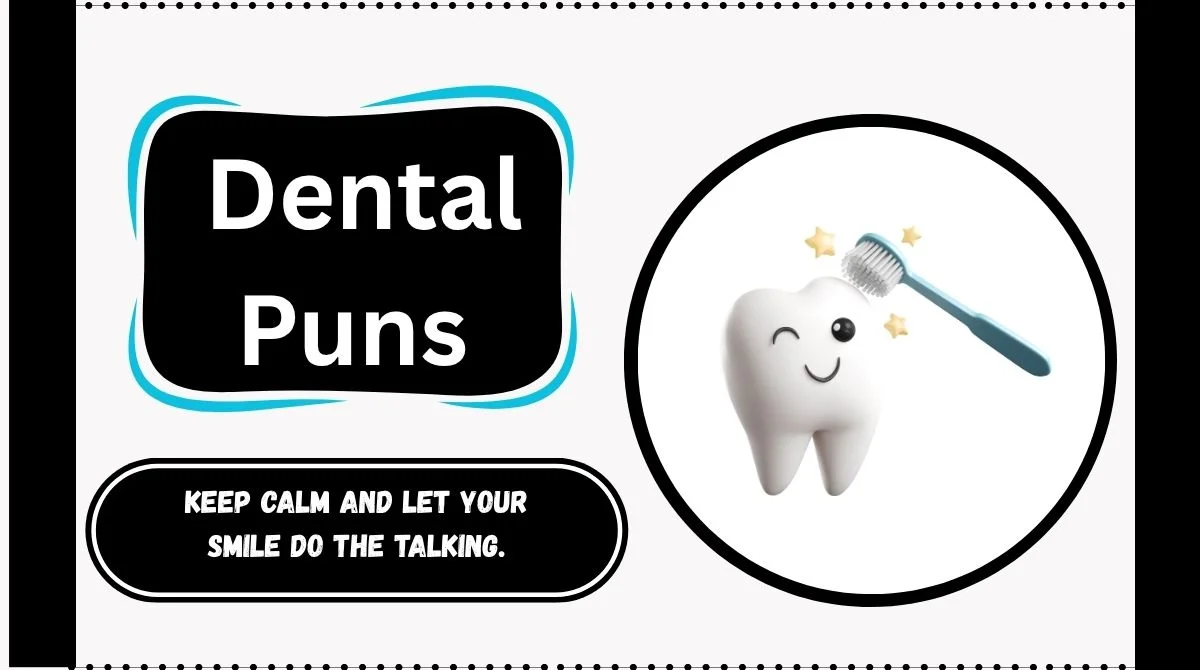 Dental Puns