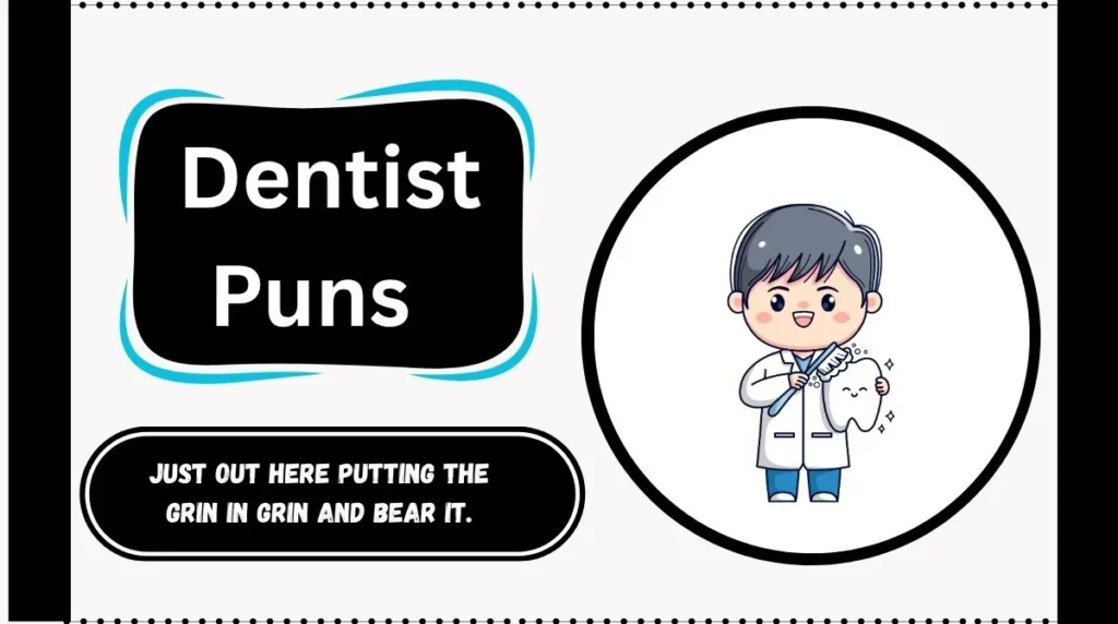 Dentist Puns