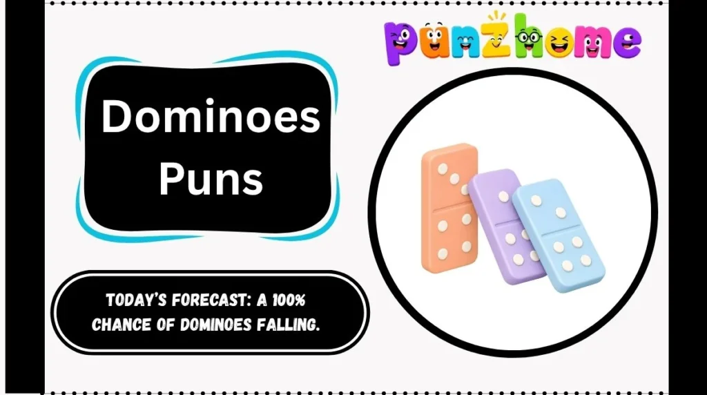 Dominoes Puns