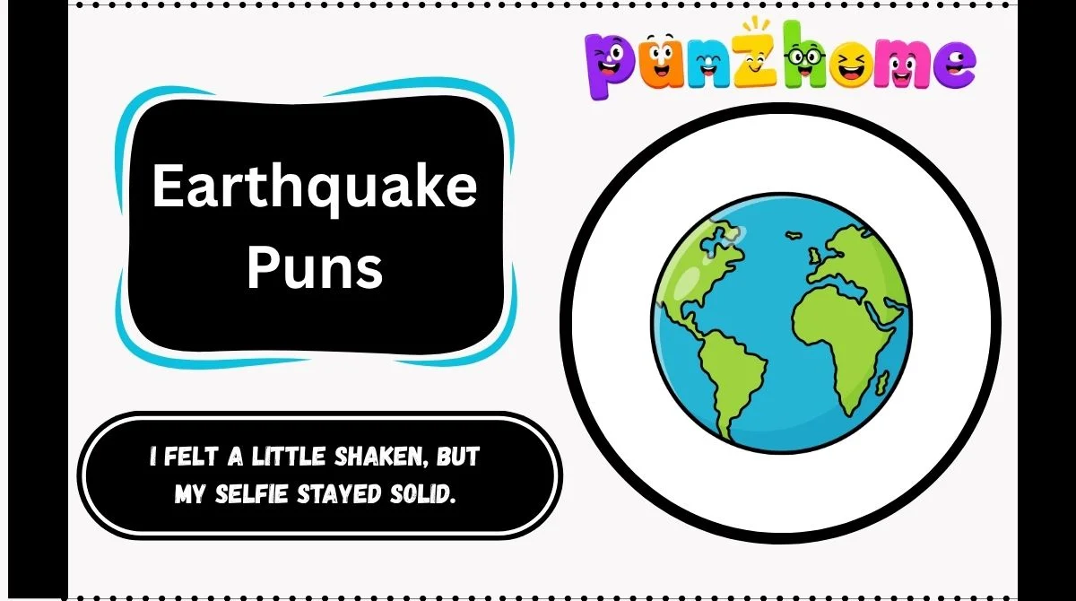 Earthquake Puns