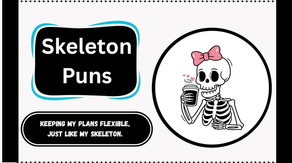 Skeleton Puns