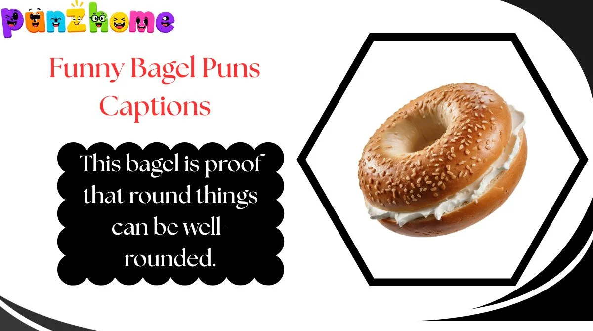 Funny Bagel Puns Captions