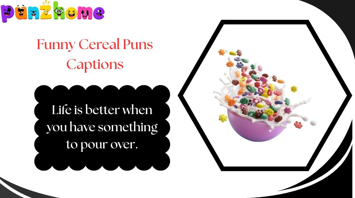 Funny Cereal Puns Captions