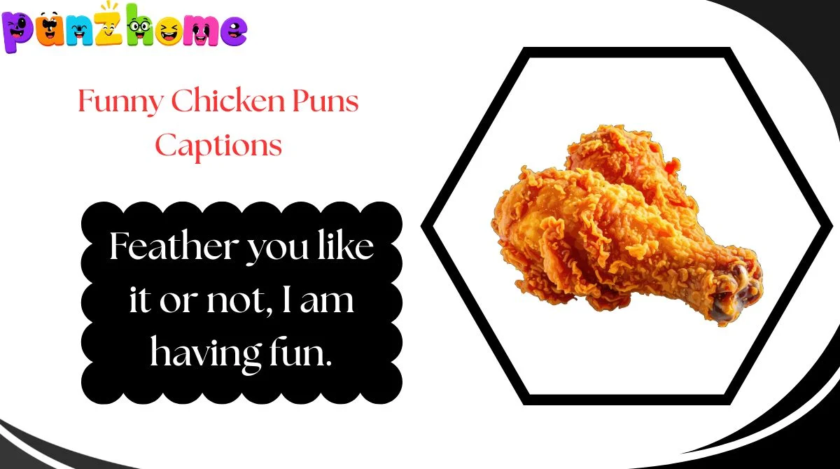 Funny Chicken Puns Captions