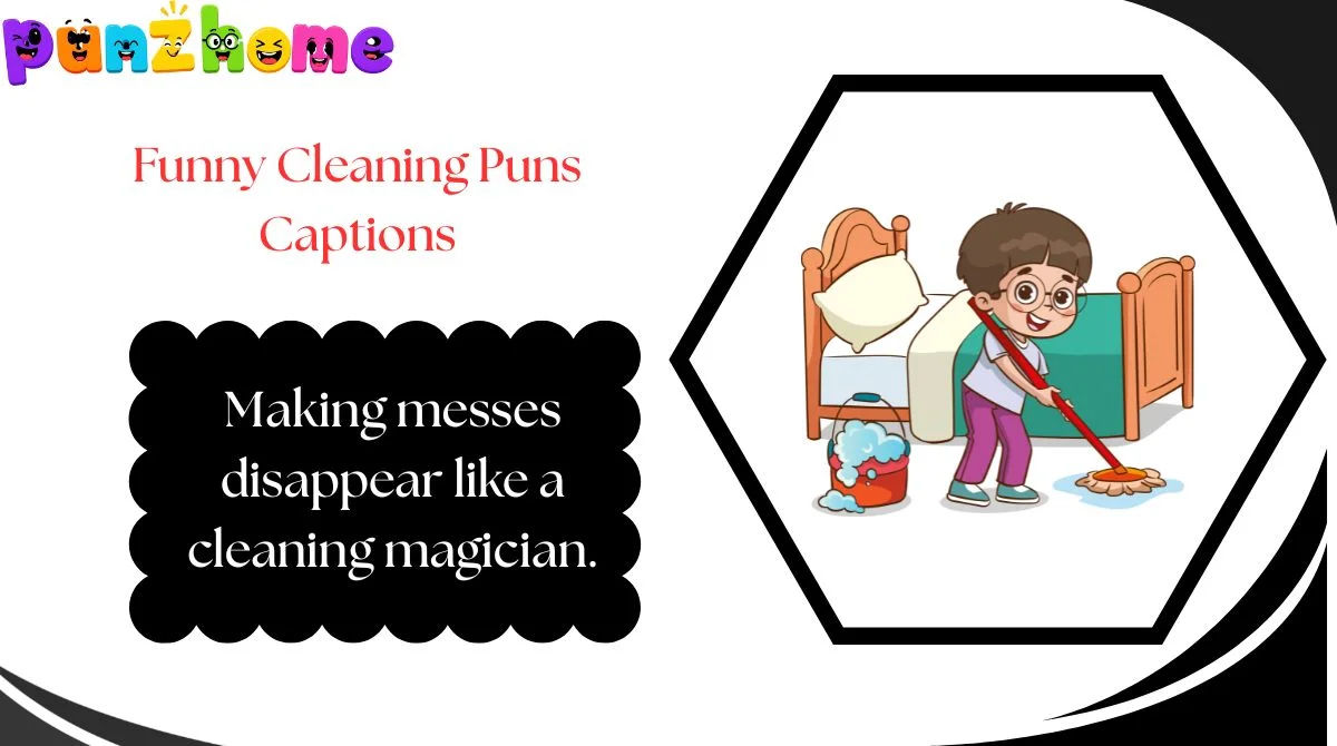 Funny Cleaning Puns Captions