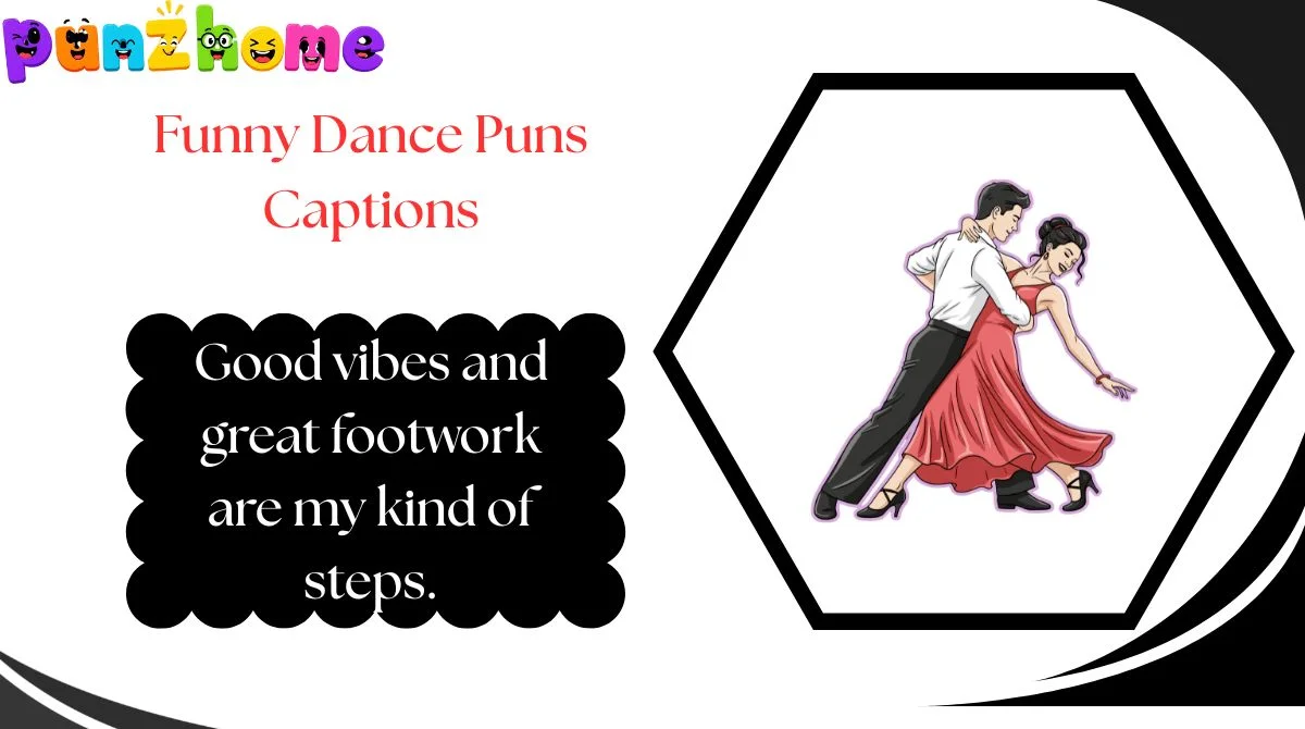 Funny Dance Puns Captions