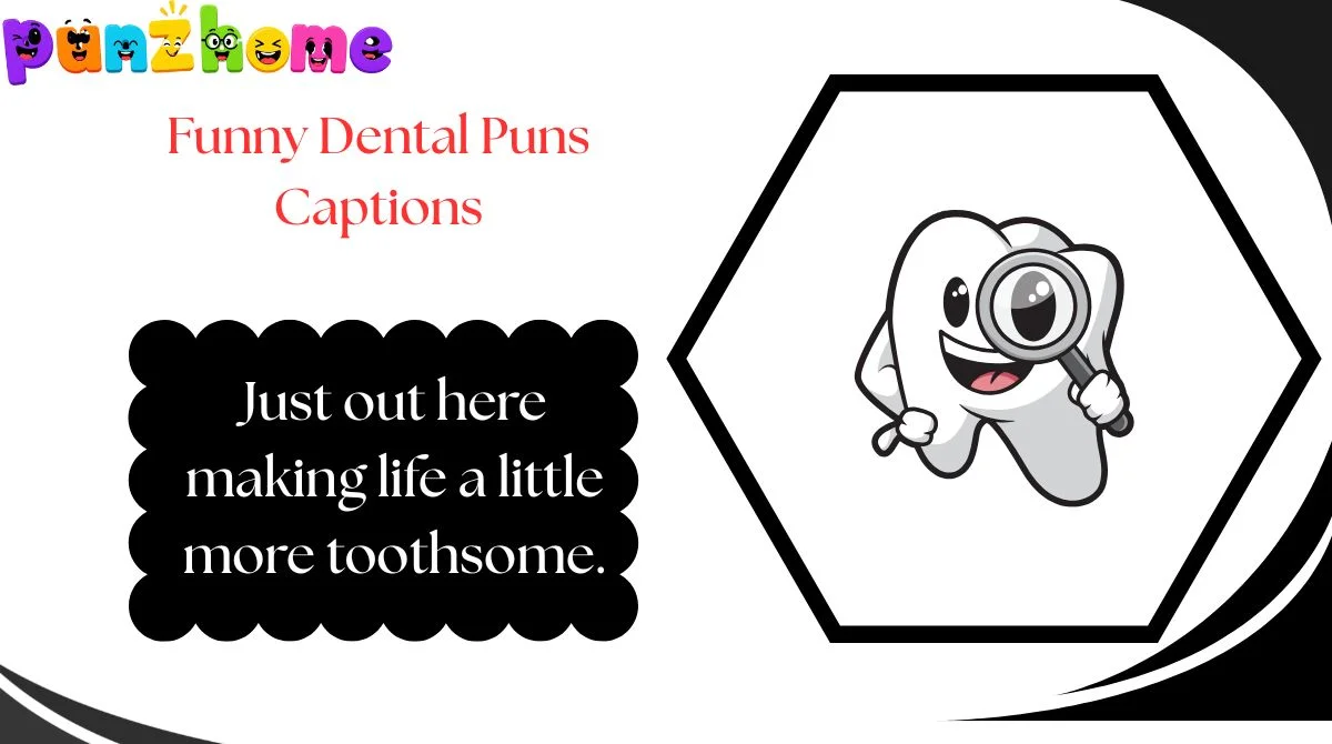 Funny Dental Puns Captions