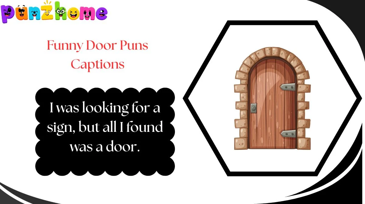 Funny Door Puns Captions