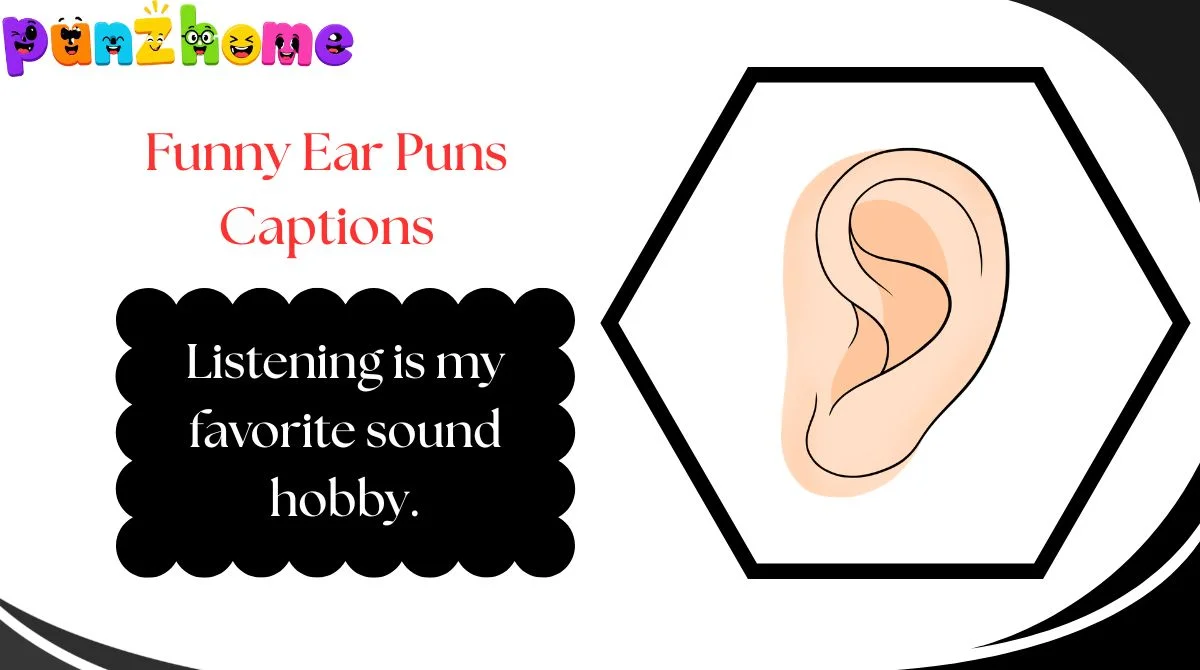 funny-ear-puns-captions Funny Ear Puns Captions