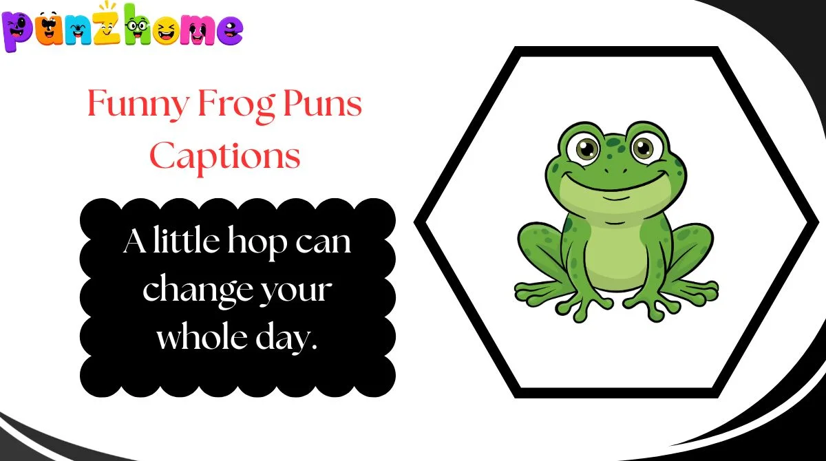 Funny Frog Puns Captions