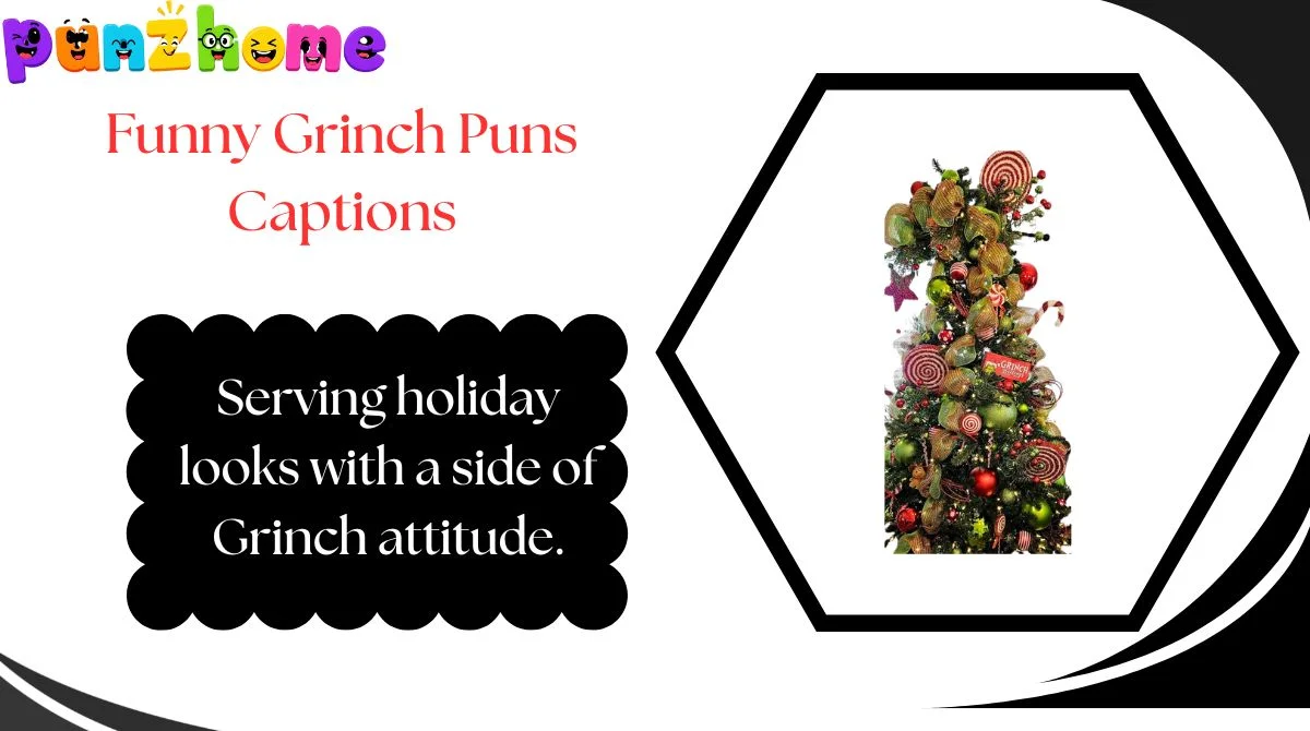 Funny Grinch Puns Captions