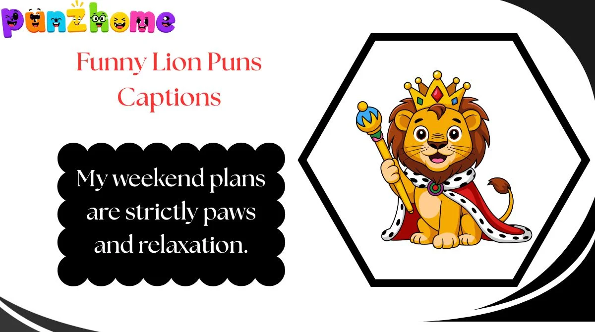 Funny Lion Puns Captions