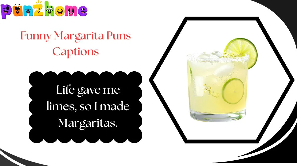 Funny Margarita Puns Captions