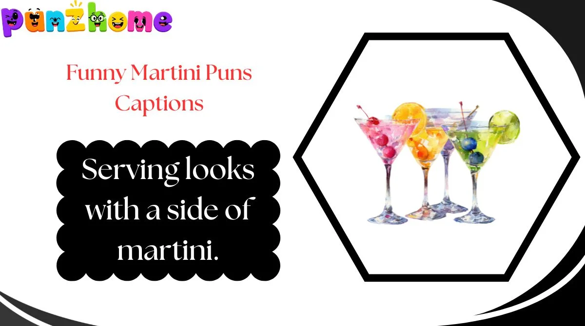 Funny Martini Puns Captions