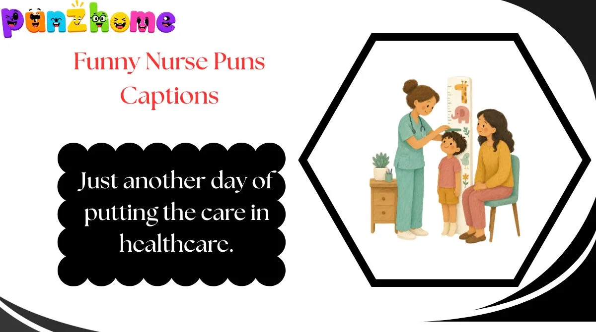Funny Nurse Puns Captions