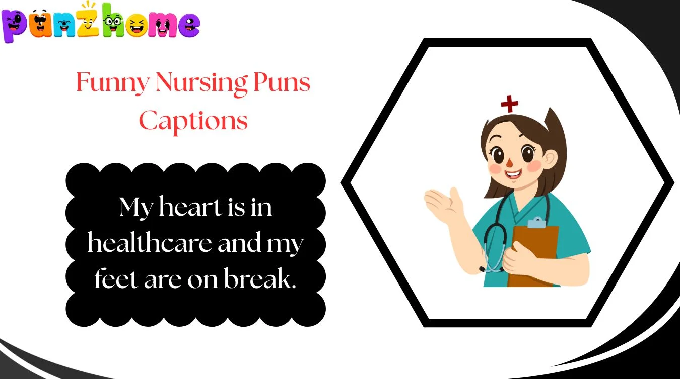 Funny Nursing Puns Captions