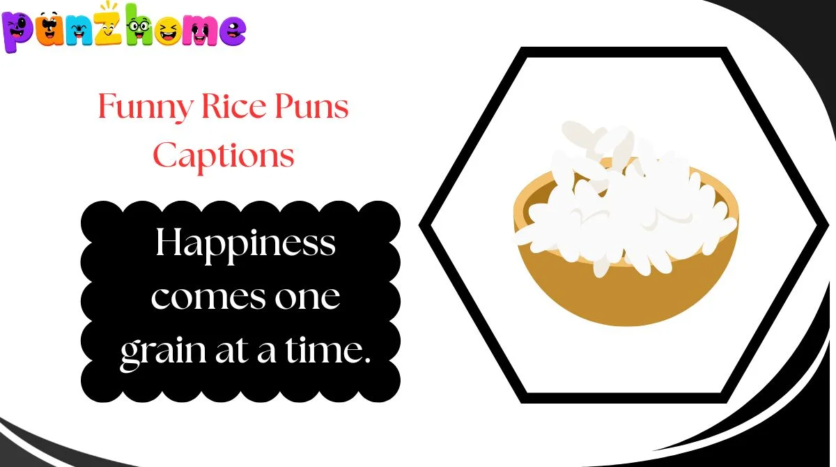 Funny Rice Puns Captions