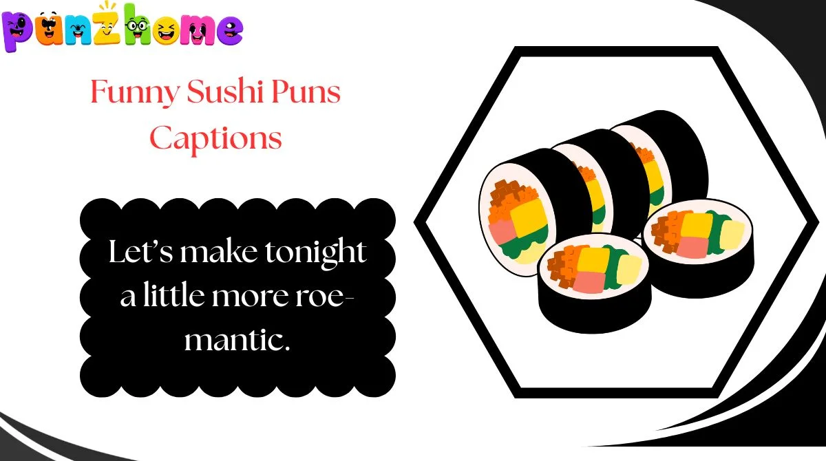 Funny Sushi Puns Captions
