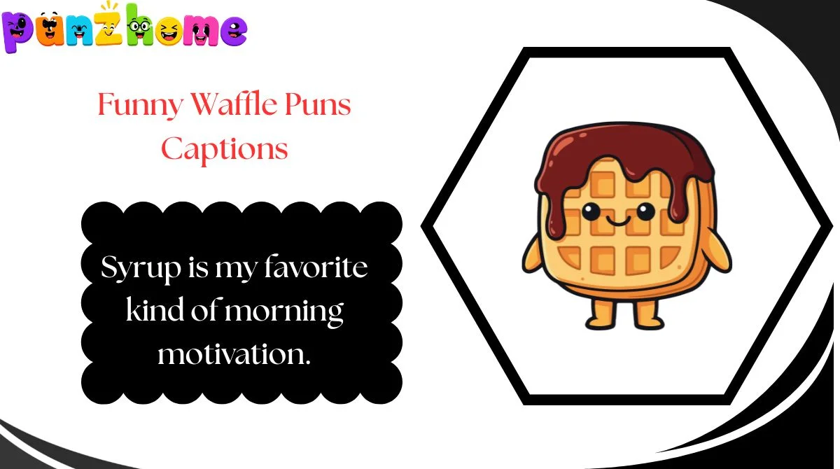 funny-waffle-puns-captions Funny Waffle Puns Captions