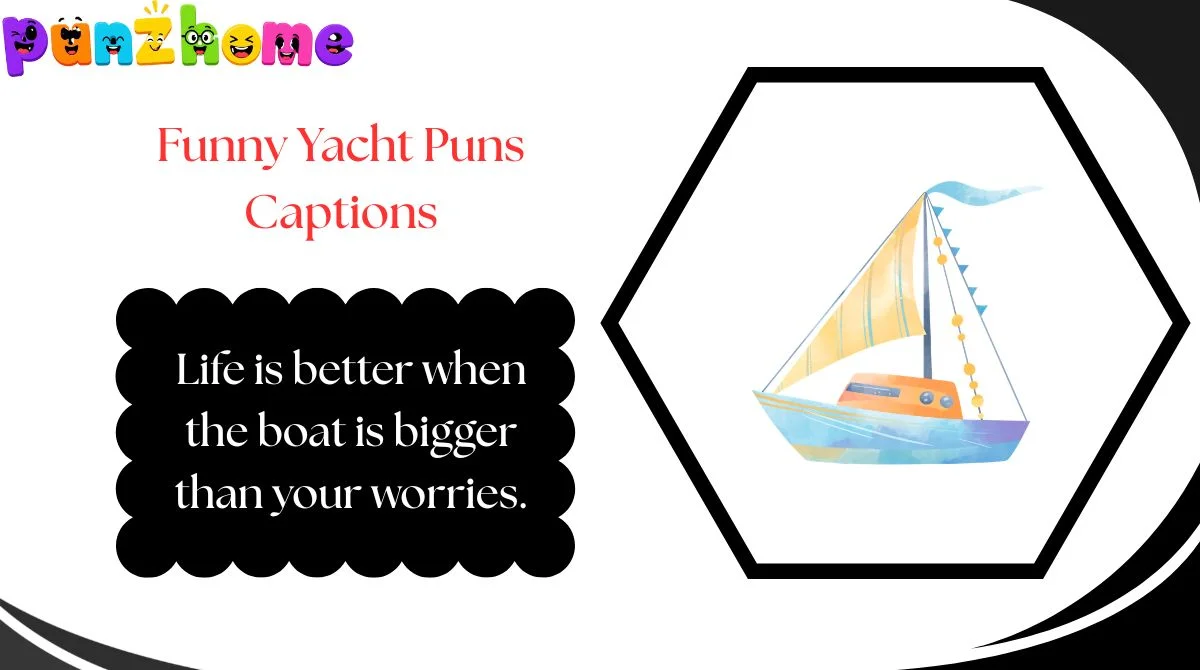 funny-yacht-puns-captions Funny Yacht Puns Captions