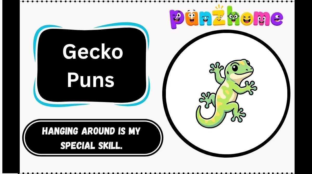 Gecko Puns