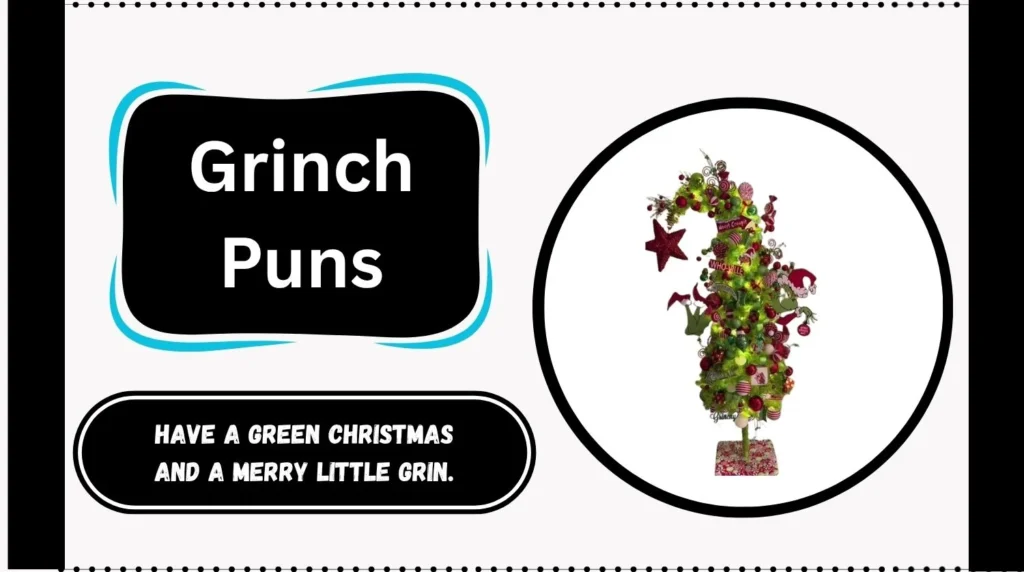 Grinch Puns