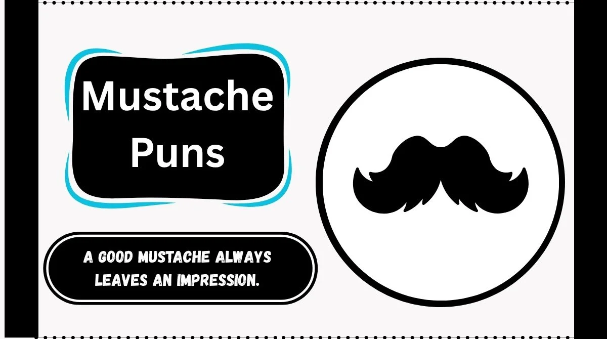 Mustache Puns
