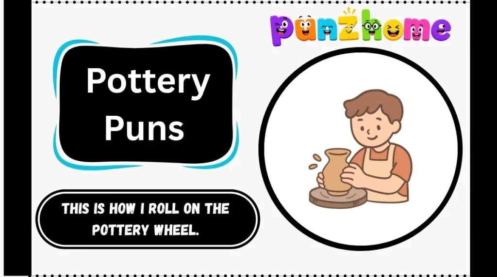 Pottery Puns