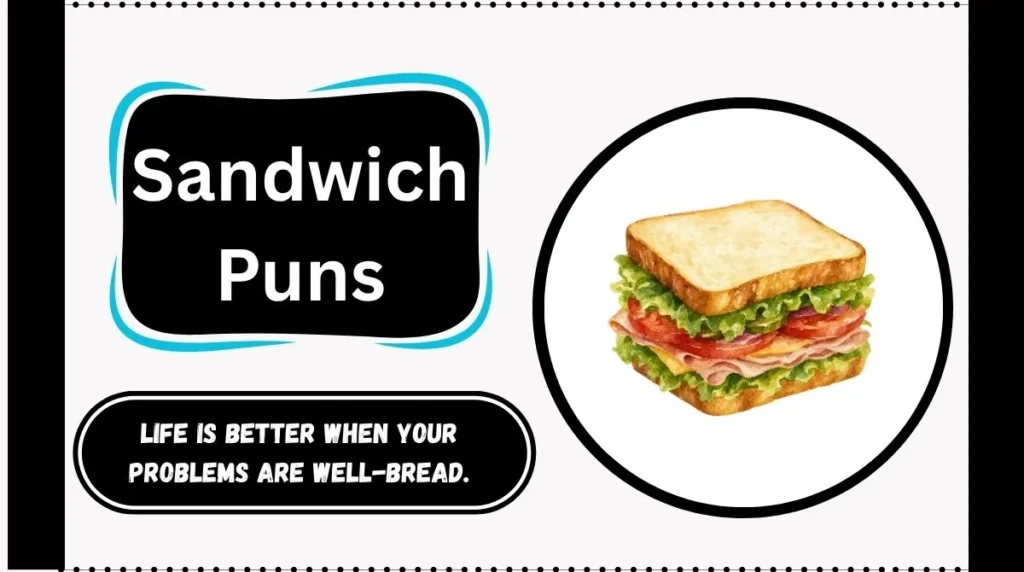 Sandwich Puns
