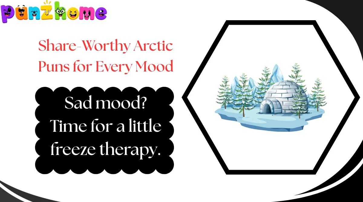 Share-Worthy Arctic Puns for Every Mood