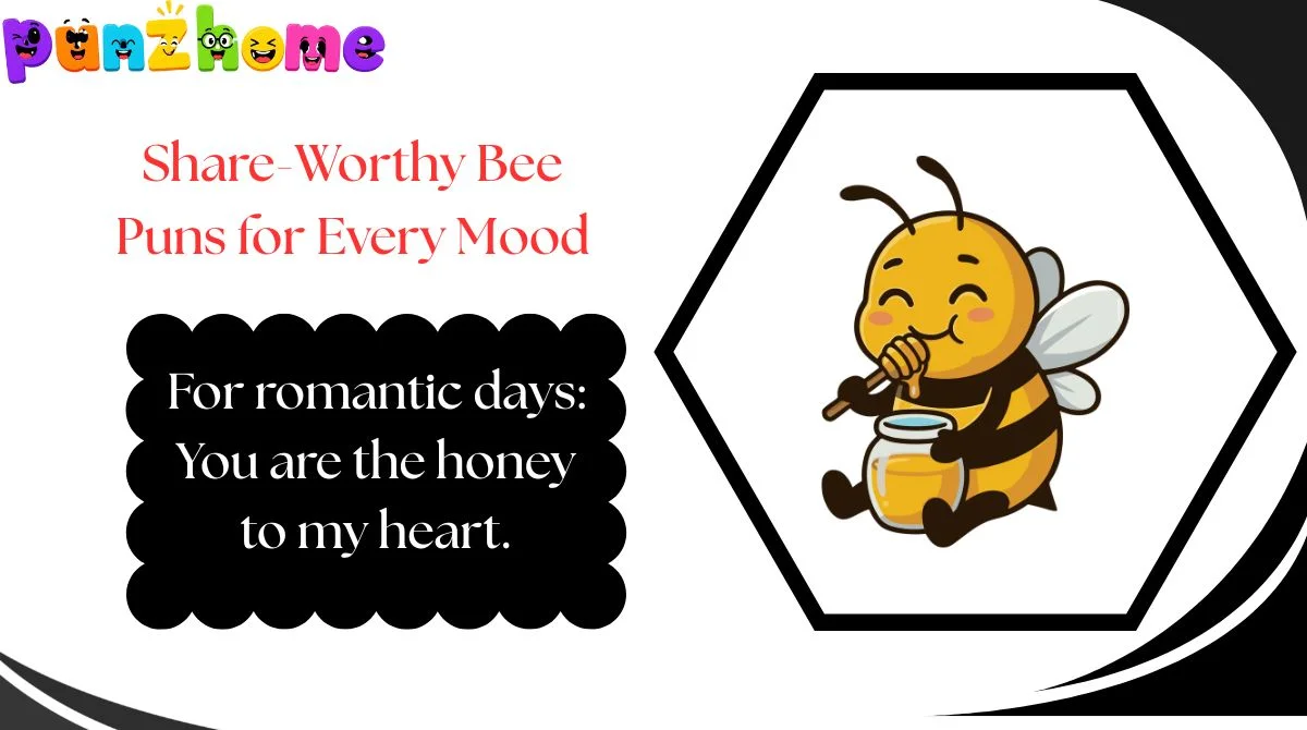 Share-Worthy Bee Puns for Every Mood