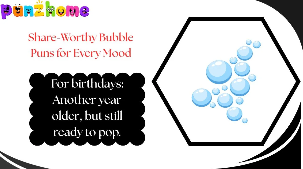 Share-Worthy Bubble Puns for Every Mood