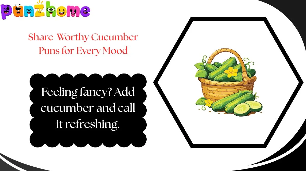 Share-Worthy Cucumber Puns for Every Mood
