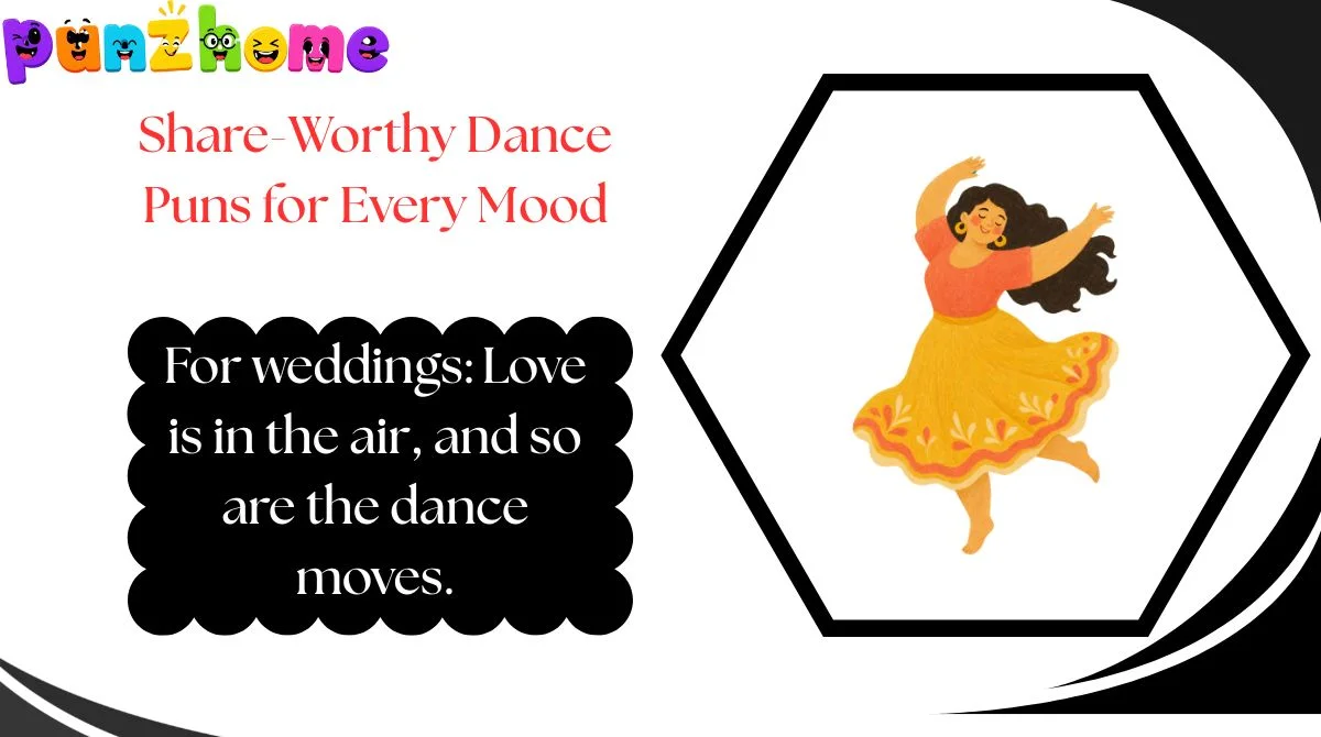 Share-Worthy Dance Puns for Every Mood