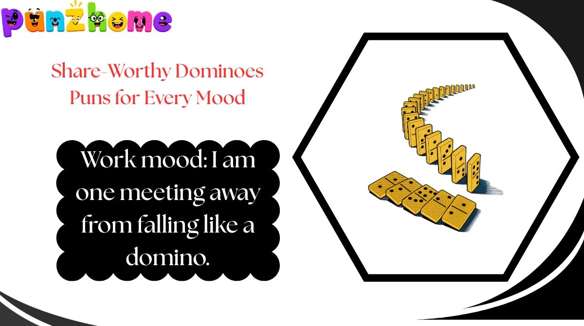 Share-Worthy Dominoes Puns for Every Mood