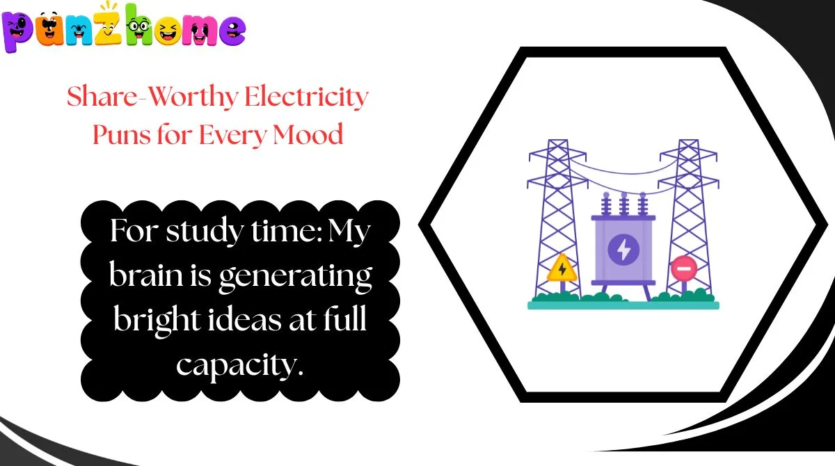 Share-Worthy Electricity Puns for Every Mood
