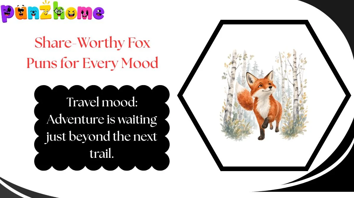 Share-Worthy Fox Puns for Every Mood