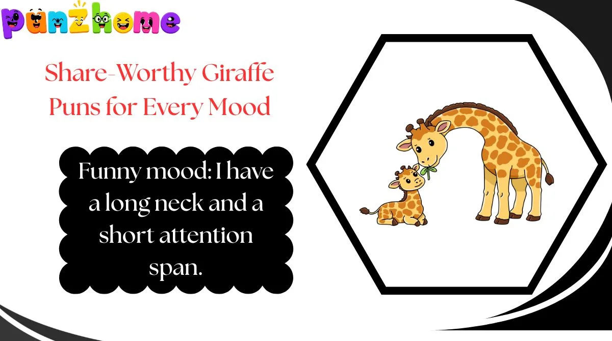 Share-Worthy Giraffe Puns for Every Mood