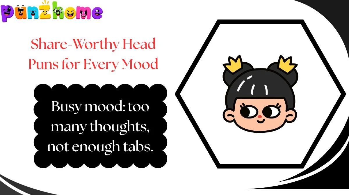 Share-Worthy Head Puns for Every Mood
