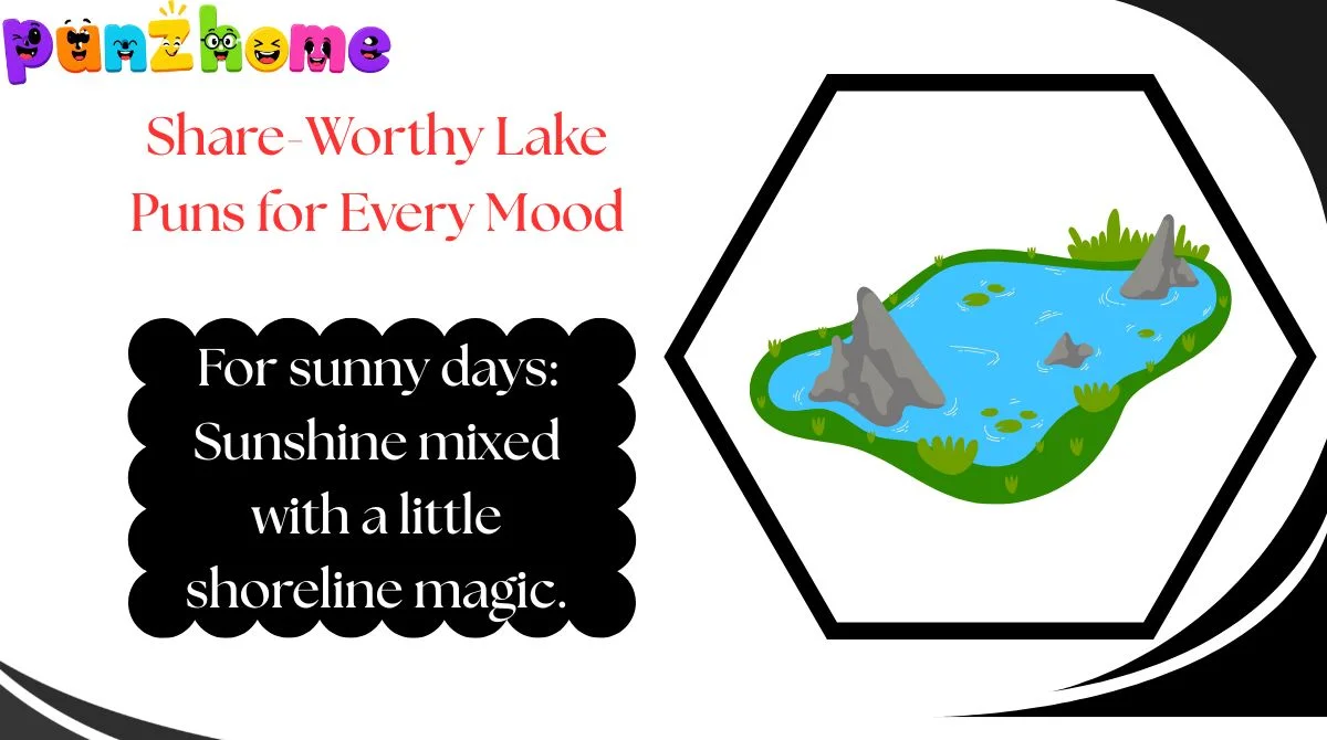 Share-Worthy Lake Puns for Every Mood