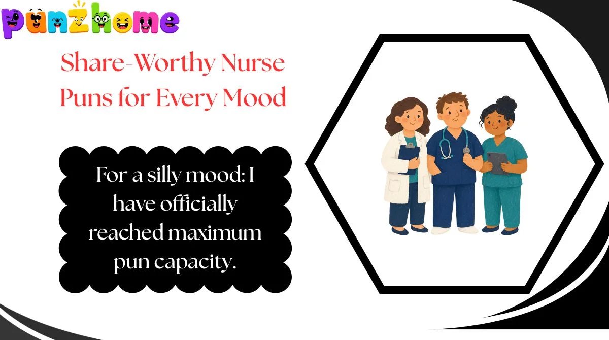 Share-Worthy Nurse Puns for Every Mood