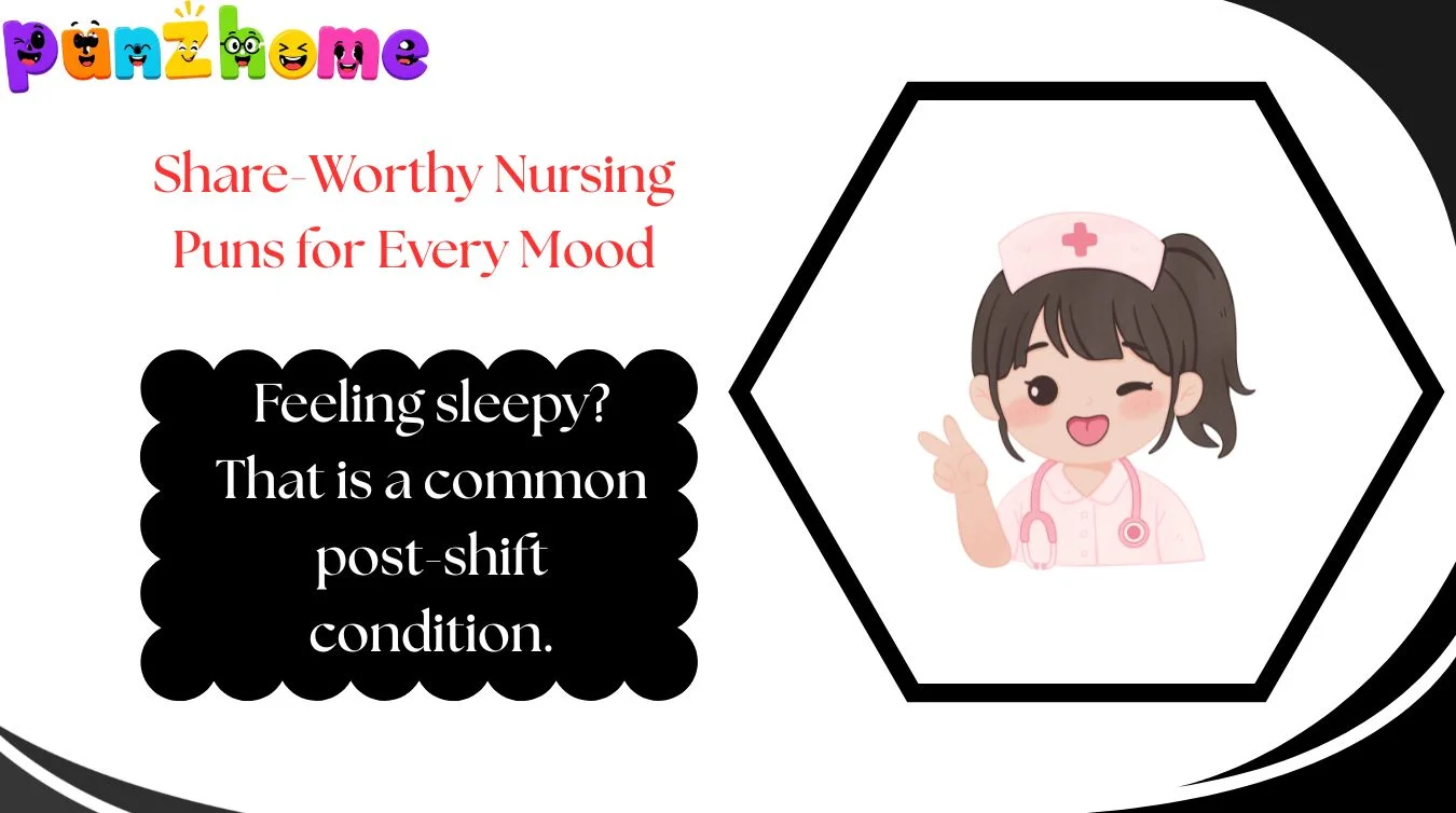 Share-Worthy Nursing Puns for Every Mood
