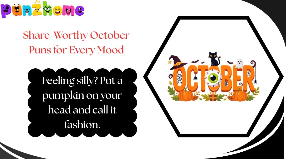 Share-Worthy October Puns for Every Mood