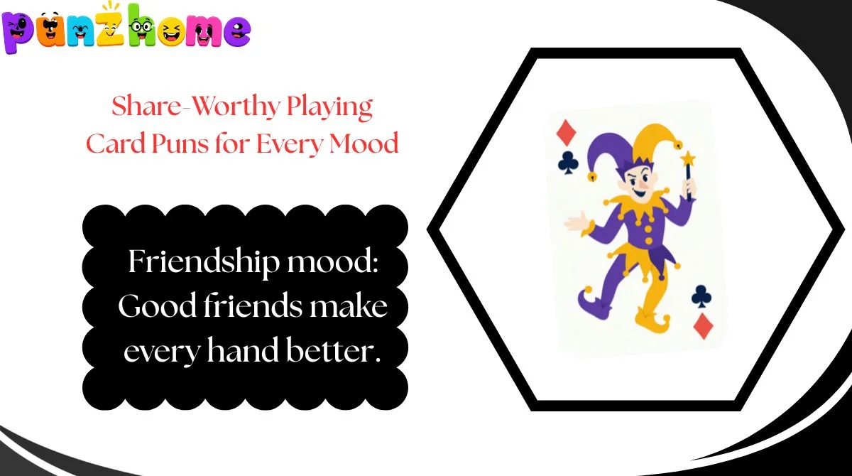 Share-Worthy Playing Card Puns for Every Mood