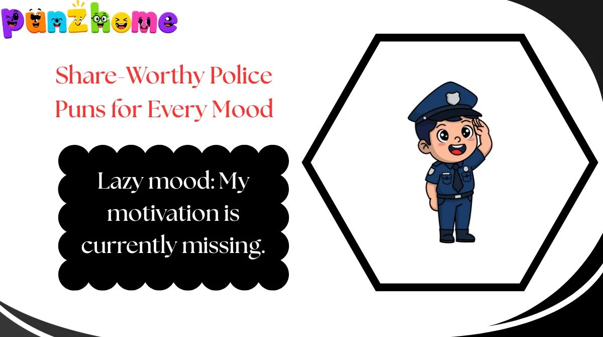 Share-Worthy Police Puns for Every Mood