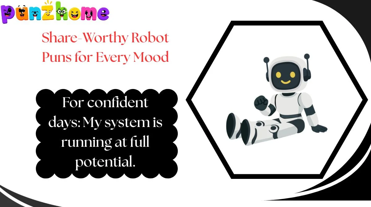 Share-Worthy Robot Puns for Every Mood