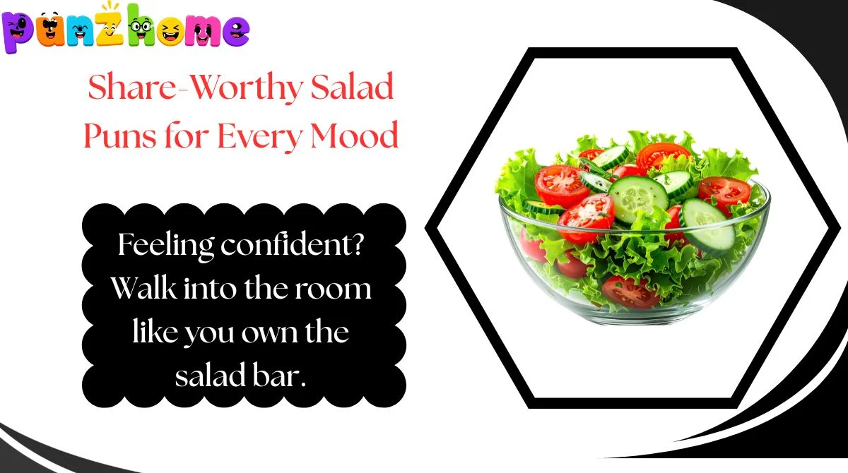 Share-Worthy Salad Puns for Every Mood