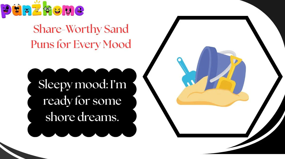 Share-Worthy Sand Puns for Every Mood